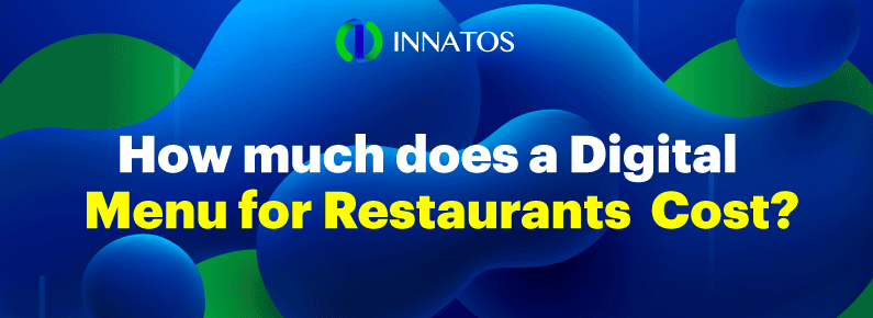Innatos - How much does a Digital Menu for Restaurants Cost - title