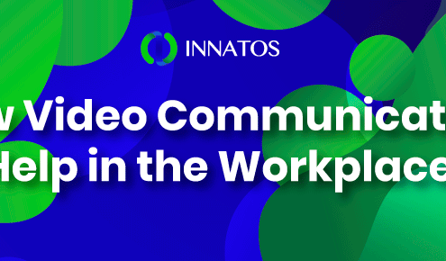 Innatos - How Video Communications Help in the Workplace? - titile