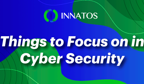 Innatos - Things to Focus on in Cyber Security - title