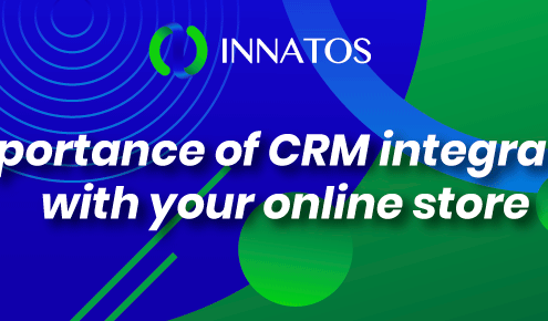 Innatos - Importance of CRM integration with your online store - title