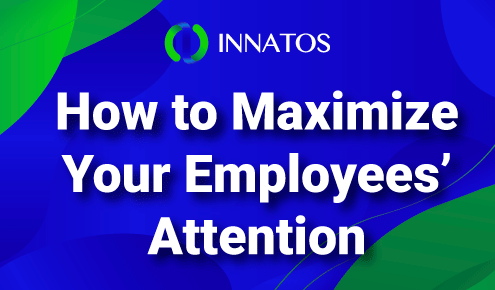 Innatos - How to Maximize Your Employees’ Attention - banner