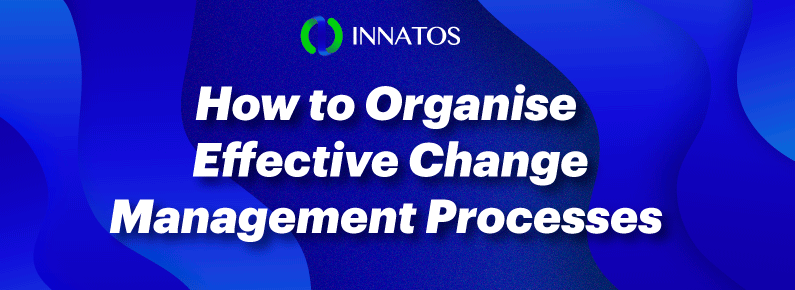 Innatos - How to Organise Effective Change Management Processes - banner