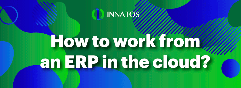 Innatos - How to work from an ERP in the cloud?