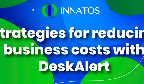 Innatos - Strategies for reducing business costs with DeskAlert