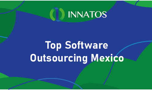 Top Software Outsourcing Mexico