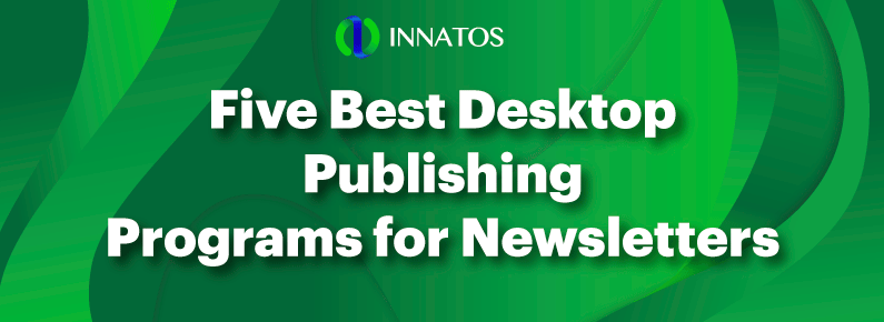 Desktop Publishing Programs for Newsletters