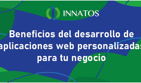 Beneficios del desarrollo de aplicaciones web personalizadas para tu negocio