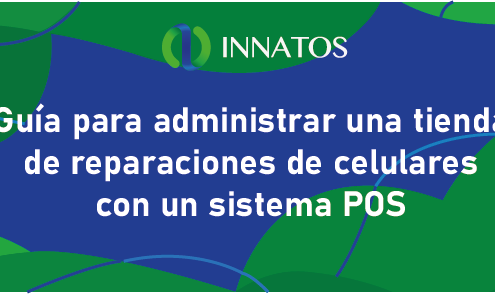 Guía para administrar una tienda de reparaciones de celulares con un sistema POS