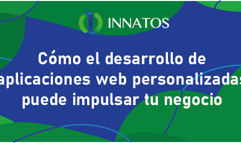 Cómo el desarrollo de aplicaciones web personalizadas puede impulsar tu negocio