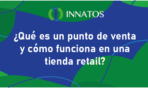 ¿Qué es un punto de venta y cómo funciona en una tienda retail?